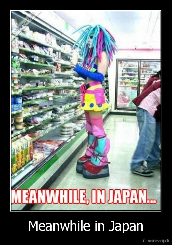 Meanwhile in Japan - 