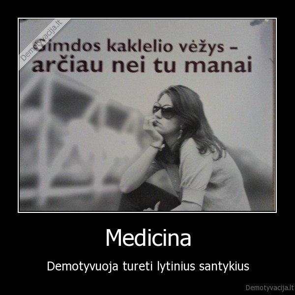 Medicina - Demotyvuoja tureti lytinius santykius