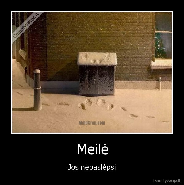 Meilė - Jos nepaslėpsi