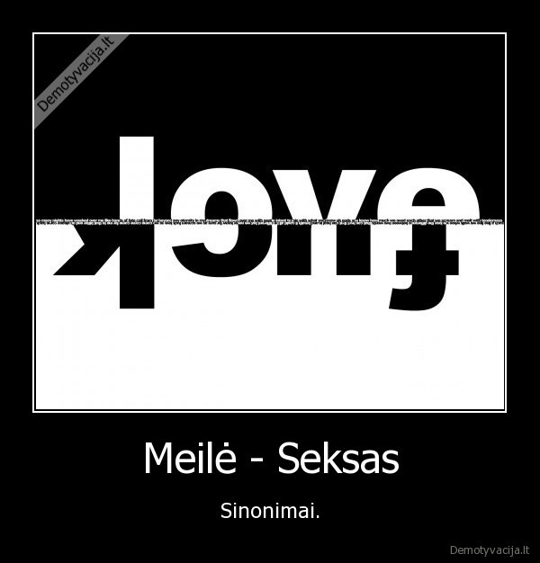 Meilė - Seksas - Sinonimai.