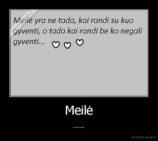 Meilė - ......