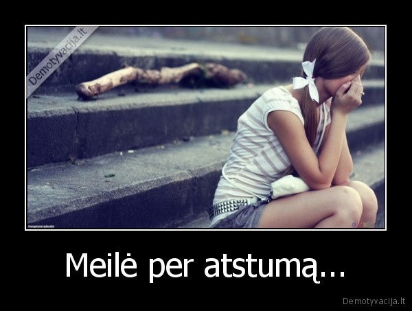 Meilė per atstumą... - 