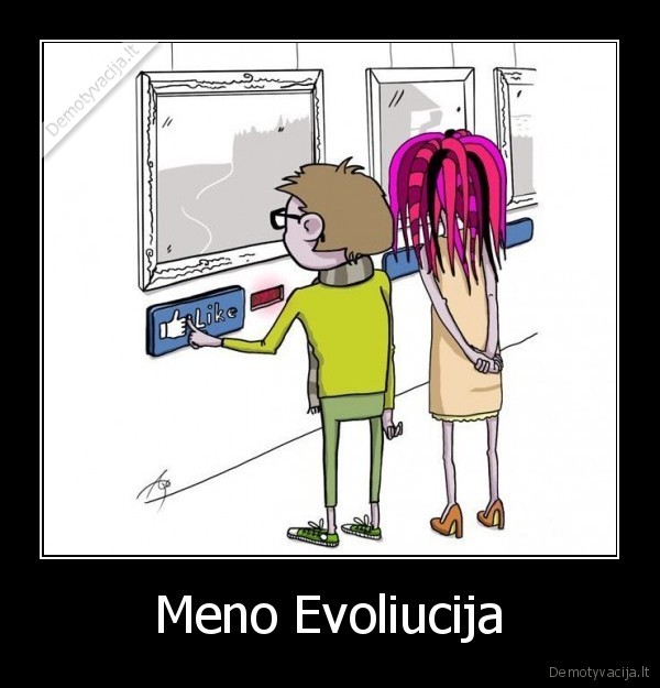 Meno Evoliucija - 