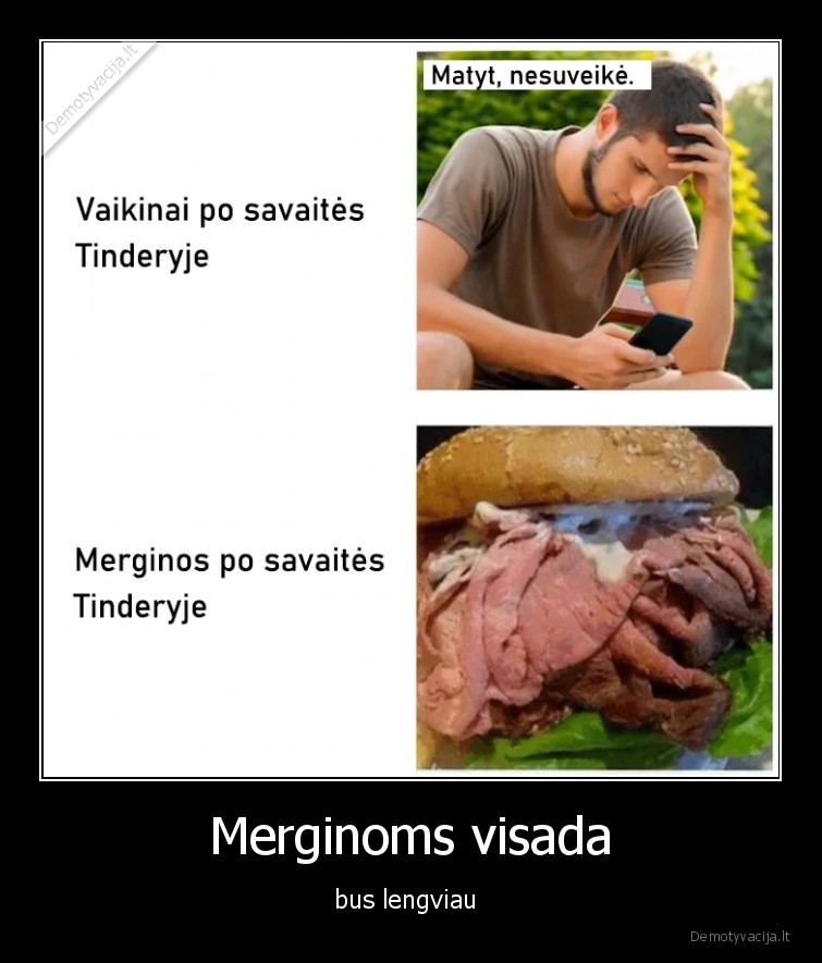 Merginoms visada - bus lengviau 