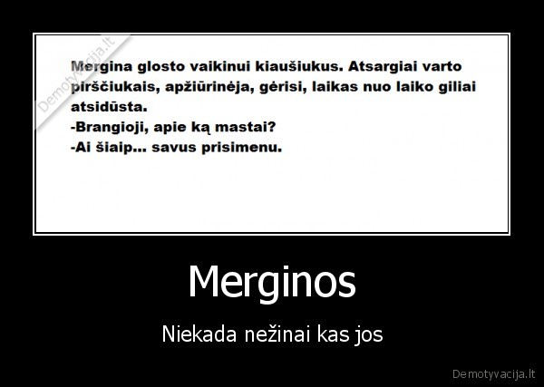 Merginos - Niekada nežinai kas jos