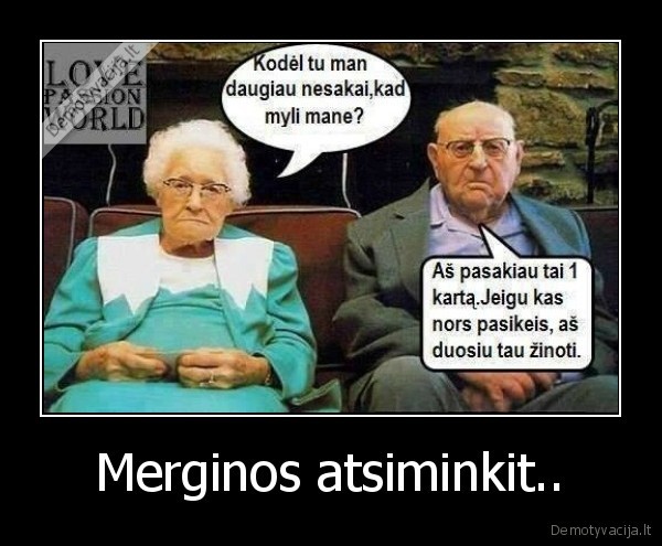 Merginos atsiminkit.. - 