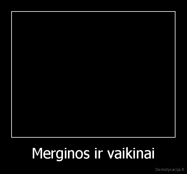 Merginos ir vaikinai - 