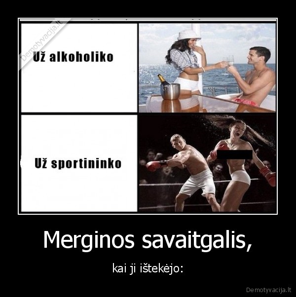 Merginos savaitgalis, - kai ji ištekėjo: