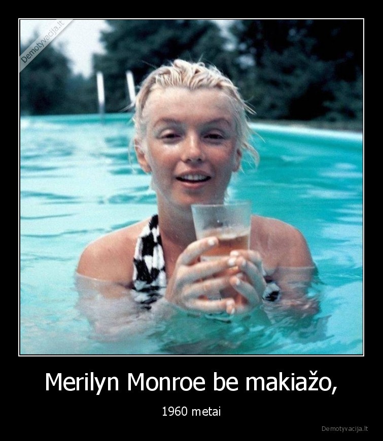 Merilyn Monroe be makiažo, - 1960 metai