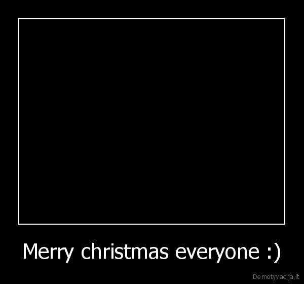 Merry christmas everyone :) - 