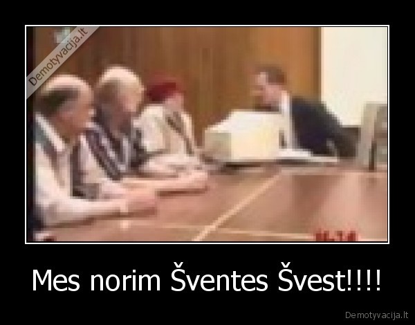 Mes norim Šventes Švest!!!! - 