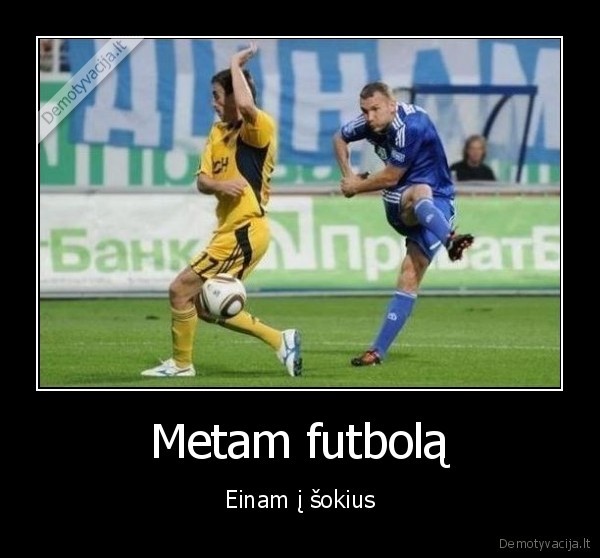 Metam futbolą - Einam į šokius