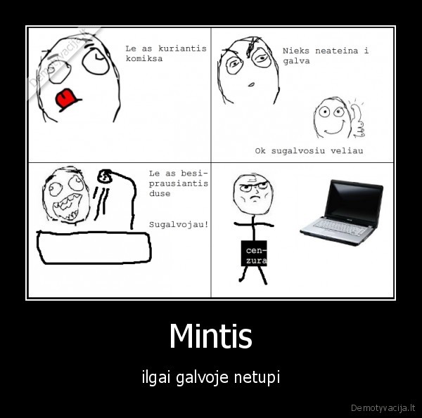 Mintis - ilgai galvoje netupi