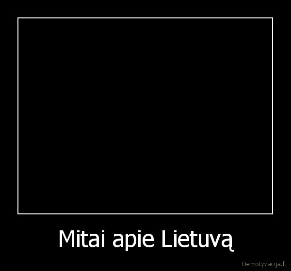 Mitai apie Lietuvą - 