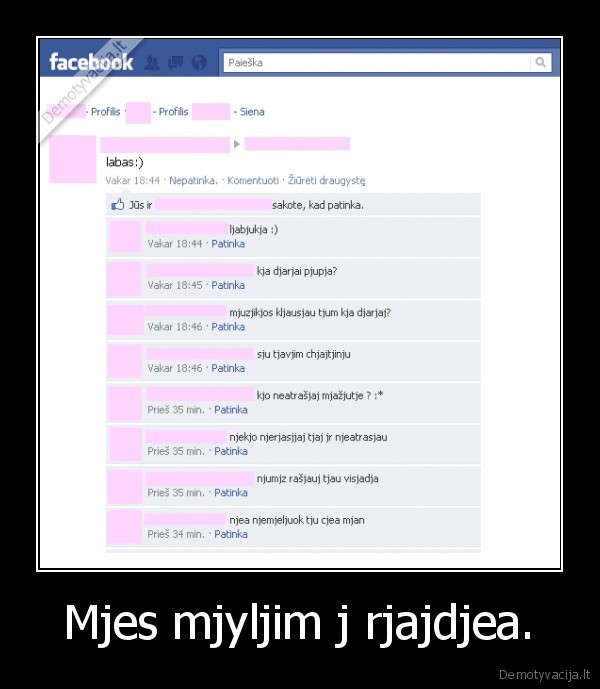 Mjes mjyljim j rjajdjea. - 