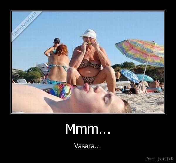 Mmm... - Vasara..!