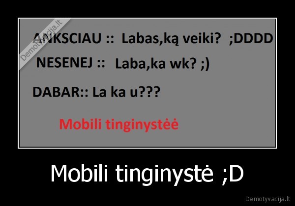 Mobili tinginystė ;D - 