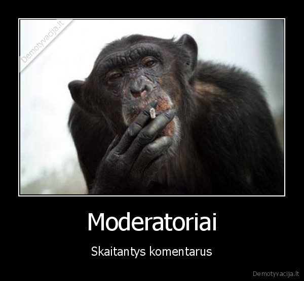 Moderatoriai - Skaitantys komentarus