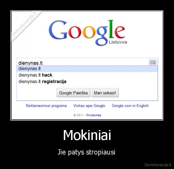 Mokiniai - Jie patys stropiausi