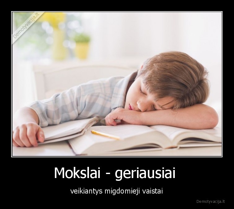 Mokslai - geriausiai  - veikiantys migdomieji vaistai