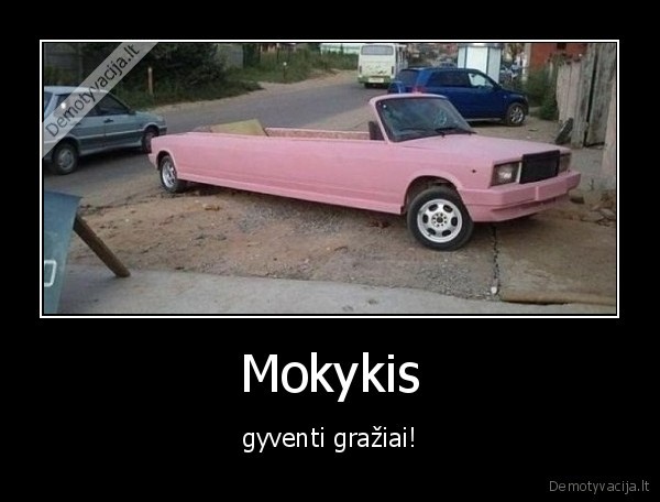 Mokykis - gyventi gražiai!