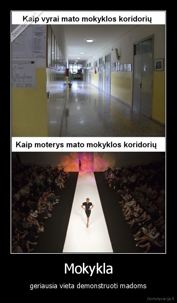 Mokykla - geriausia vieta demonstruoti madoms