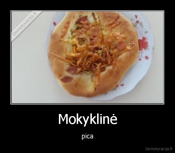 Mokyklinė - pica