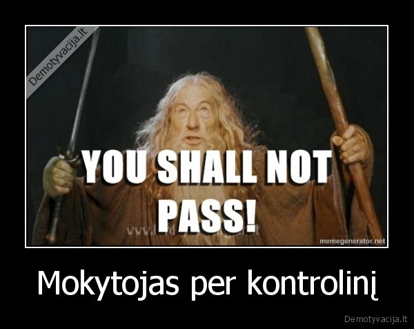 Mokytojas per kontrolinį - 