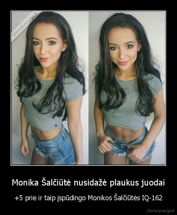 Monika Šalčiūtė nusidažė plaukus juodai - +5 prie ir taip įspūdingo Monikos Šalčiūtės IQ-162