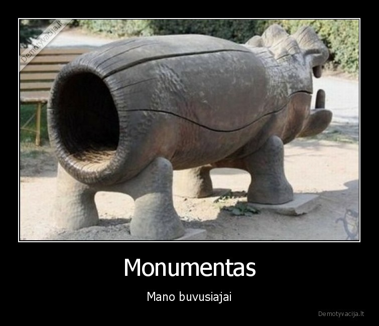 Monumentas - Mano buvusiajai