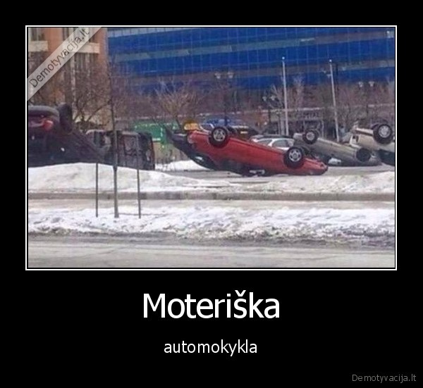 Moteriška - automokykla