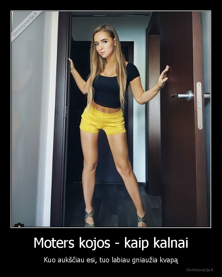 Moters kojos - kaip kalnai - Kuo aukščiau esi, tuo labiau gniaužia kvapą