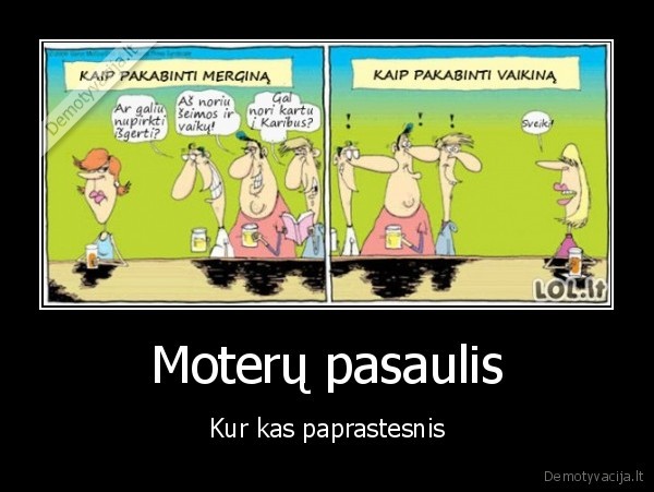 Moterų pasaulis - Kur kas paprastesnis