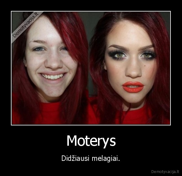 Moterys - Didžiausi melagiai.