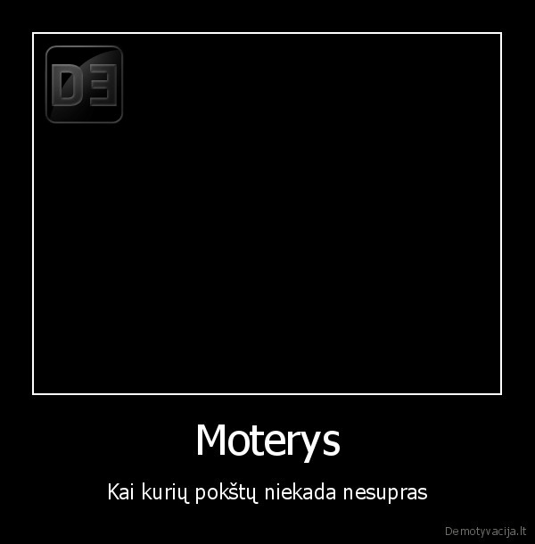 Moterys - Kai kurių pokštų niekada nesupras