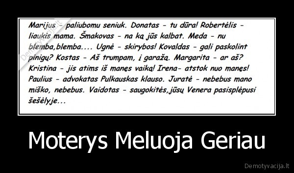 Moterys Meluoja Geriau - 