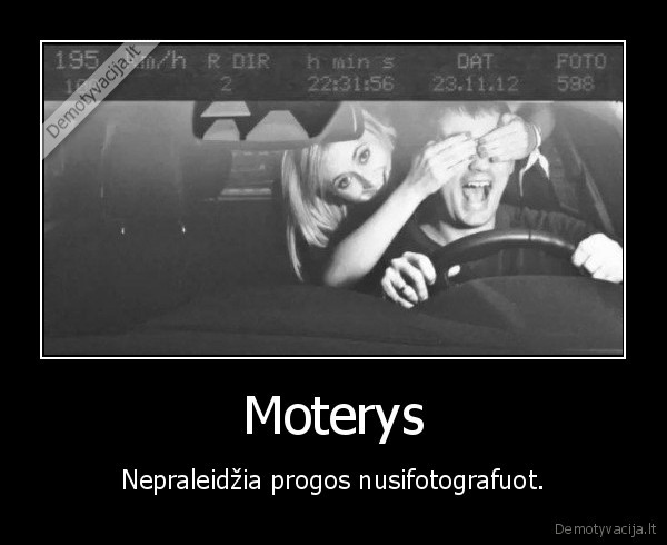 Moterys - Nepraleidžia progos nusifotografuot.