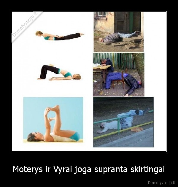 Moterys ir Vyrai joga supranta skirtingai - 