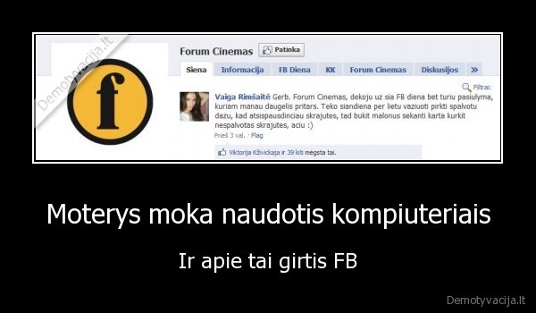 Moterys moka naudotis kompiuteriais - Ir apie tai girtis FB