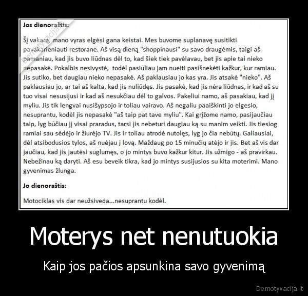 Moterys net nenutuokia - Kaip jos pačios apsunkina savo gyvenimą