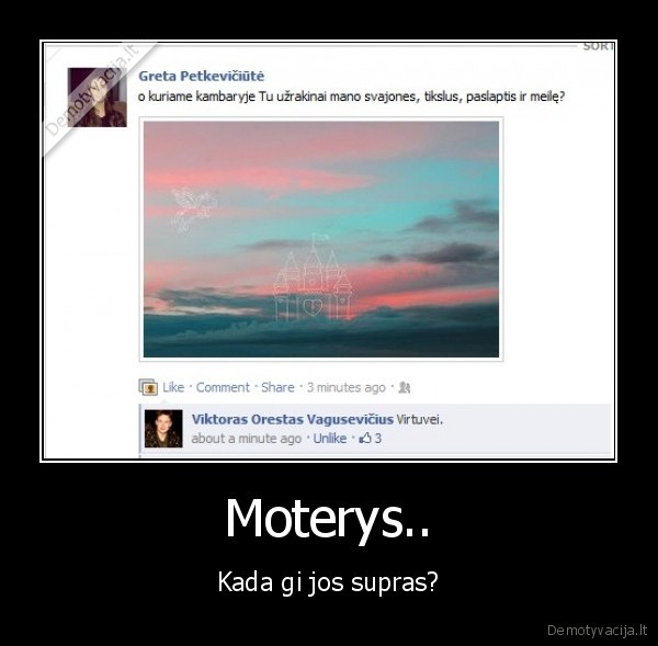 Moterys.. - Kada gi jos supras?