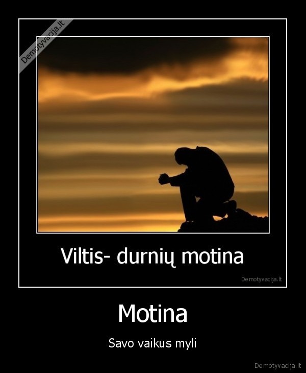 Motina - Savo vaikus myli