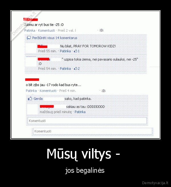 Mūsų viltys -  - jos begalinės