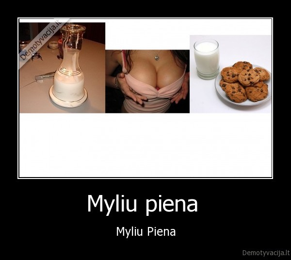 Myliu piena  - Myliu Piena