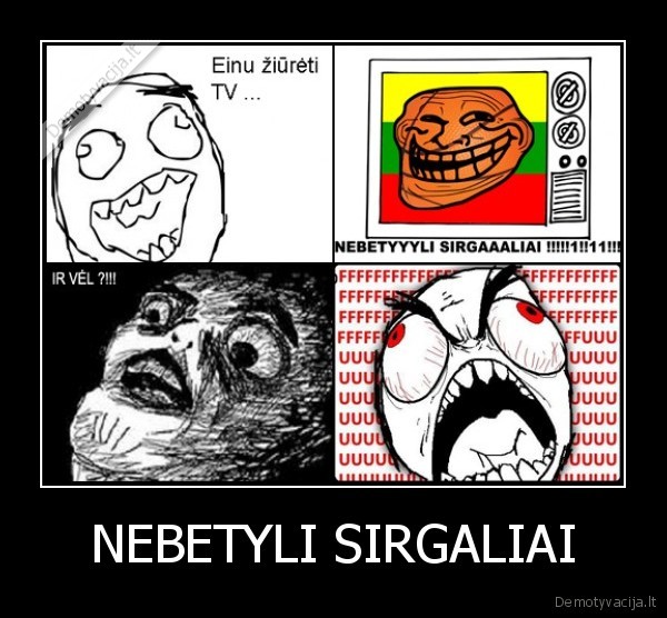 NEBETYLI SIRGALIAI - 