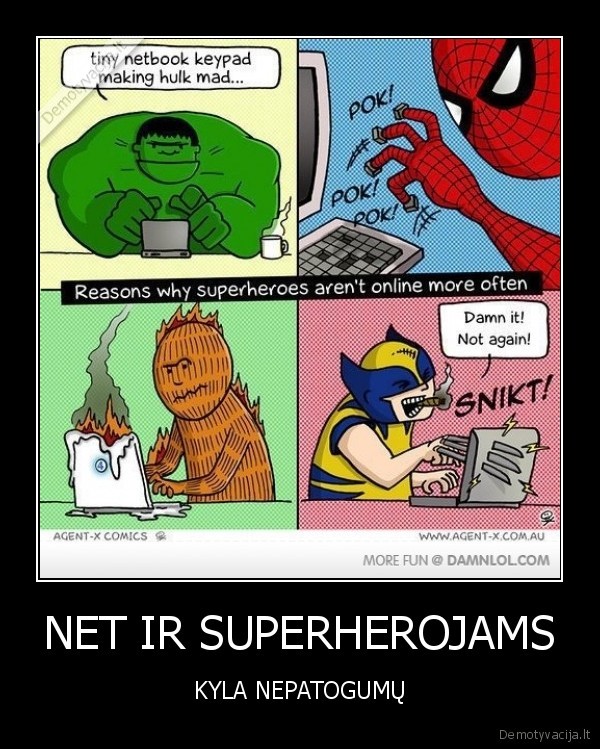 NET IR SUPERHEROJAMS - KYLA NEPATOGUMŲ