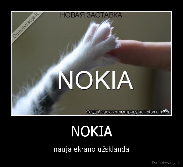 NOKIA - nauja ekrano užsklanda