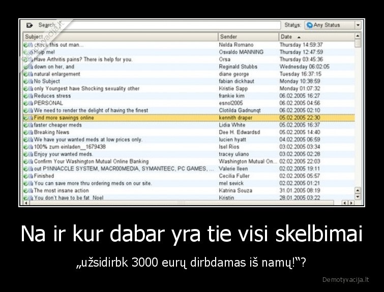 Na ir kur dabar yra tie visi skelbimai - „užsidirbk 3000 eurų dirbdamas iš namų!“?