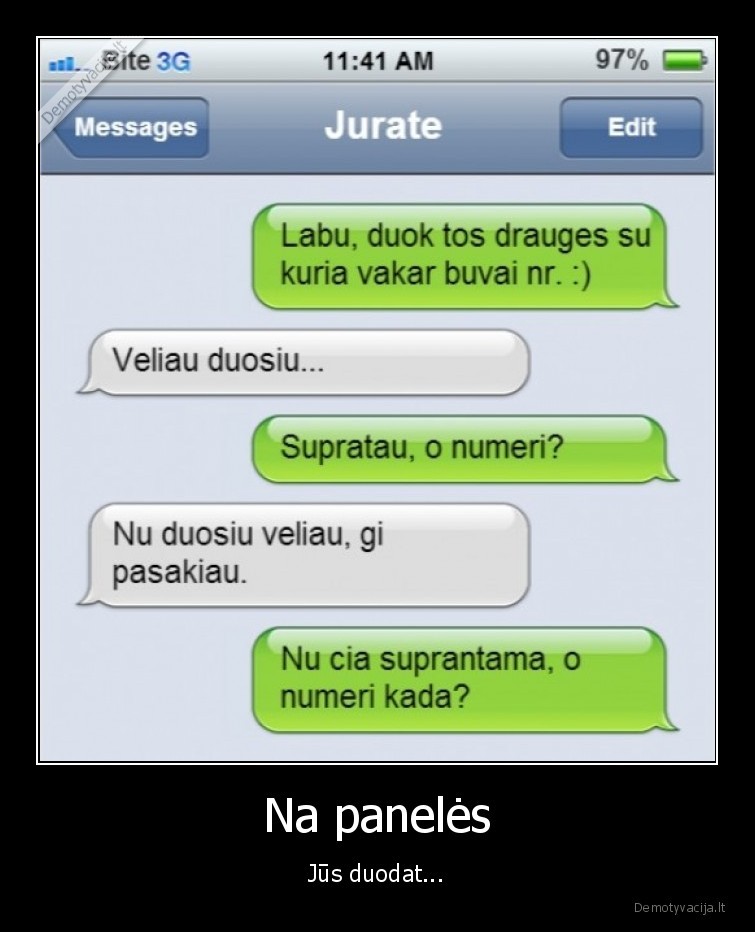 Na panelės - Jūs duodat...