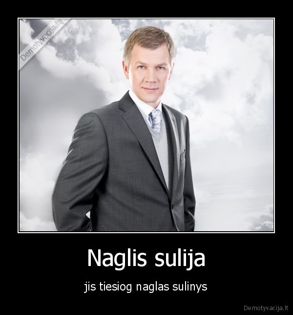 Naglis sulija - jis tiesiog naglas sulinys